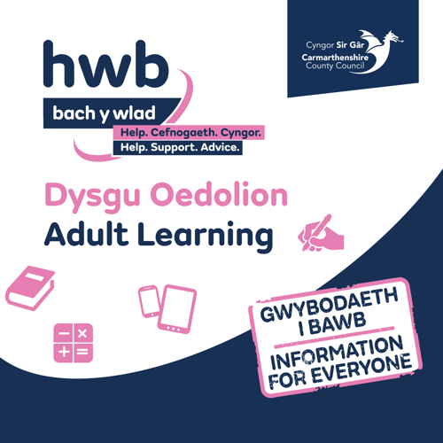Hwb bach y wlad - Help. Cefnogaeth. Cyngor. - Help. Support. Advice. - Dysgu Oedolion - Adult Learning - Gwybodaeth i bawb - Information for everyone